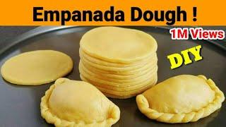 Homemade EMPANADA DOUGH | How to make Empanada Dough | Easy Empanada Dough Recipe