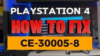 How To Fix PS4 Error CE-30005-8 PlayStation 4