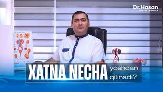 XATNA NECHA YOSHDAN QILINADI? | DOCTOR HASAN MEDICAL CENTER