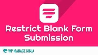 Restrict Blank Form Submission with WP Fluent Form WordPress Plugin