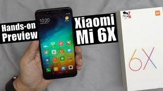 Xiaomi Mi 6X Hands-on Preview: Waiting for Mi A2 with Stock Android!