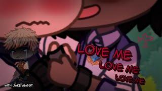 Love me more | Meme | Jean/Sake with Jake angst at the end