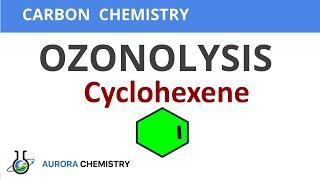 OZONOLYSIS of CYCLOHEXENE || Cyclohexene