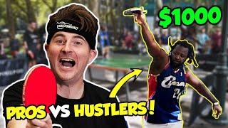 Pros Vs New York Ping Pong Hustlers For $1000!