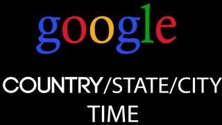 Google [12] - Search Time Of A Country/State/City