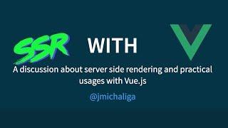 Vue NYC - SSR with Vue - Justin Michaliga