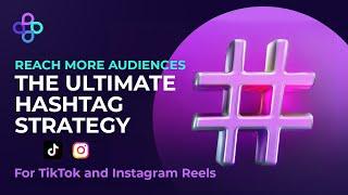 Get more Views on TikTok & Instagram Reels | Hashtags