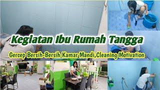 Kegiatan Pagi Irt | Bersih-Bersih Kamar Mandi | Cleaning Motivation
