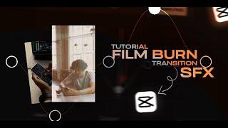 film burn transition / capcut video editing tutorial