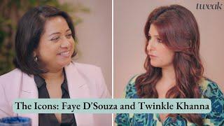 The Icons: Faye D'Souza and Twinkle Khanna | Tweak India