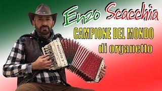 CAMPIONE MONDIALE DI ORGANETTO con TECNICA A CINQUE DITA©. Super POLKA DEL TRILLO. ENZO SCACCHIA