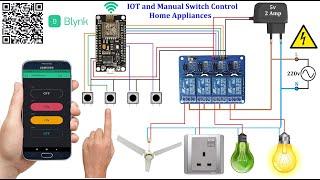 How to make IOT and Manual Switch Control Home Appliances using Blynk | Home Automation Project