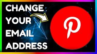 How to Change Pinterest Email Address || Pinterest Main Email id Kaise Change Kare