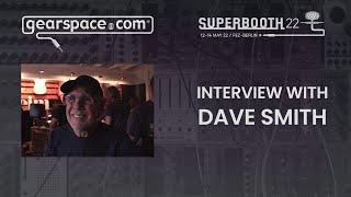 Exclusive interview with Dave Smith - Gearspace @ Superbooth 2022