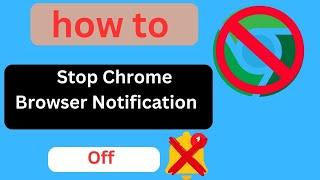 How To Stop Chrome Browser Notification | Turn Off Mobile Notification | Notification Stop Process