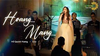 Hoang Mang - Hồ Quỳnh Hương | The Portrait of Mây [Official Live Performance]