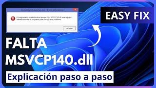 El programa no puede iniciarse porque falta msvcp140.dll en el equipo SOLUCIÓN 2024