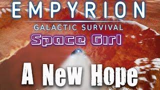 A NEW HOPE - Empyrion Galactic Survival #1 (Alpha 6)