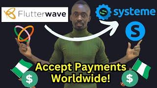 Global Payment Gateway: How To Setup Flutterwave On Systeme.io For Payment|Flutterwave Systeme Setup