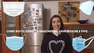 COME RICICLARE LE MASCHERINE CHIRURGICHE E FFP2