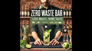 Less Waste, More Taste  Zero Waste Bar T 2025