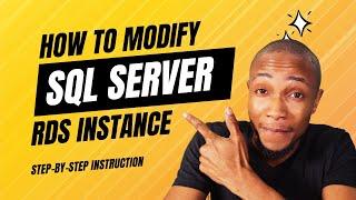 How to Modify SQL Server RDS Instance