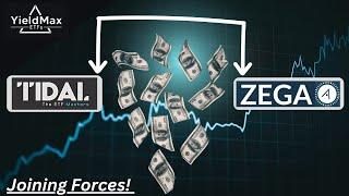 BREAKING NEWS! Tidal & ZEGA Joining Forces! | YieldMax ETFs