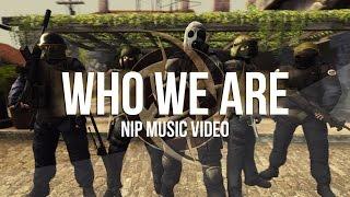 CS:GO Ninjas in Pyjamas - Who We Are (Official Music Video)