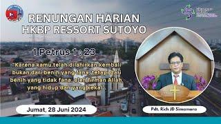 Renungan Harian HKBP Ressort Sutoyo (Jumat, 28 Juni 2024) oleh Pdt. Rich JD Simamora