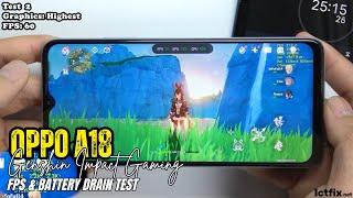 Oppo A18 Genshin Impact Gaming test | Helio G85, 90Hz Display