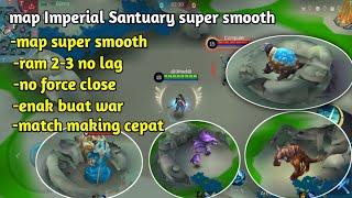 MLBB!! map Imperial Santuary super smooth | no lag | terbaru setelah update