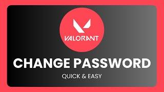 How to Change Valorant Password !
