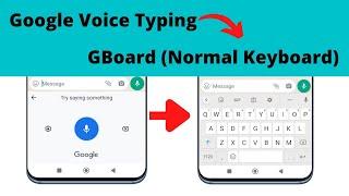 How to change Google voice typing to normal Keyboard (Gboard | Turn off Google voice typing