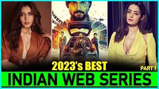 Top 7 Best "INDIAN WEB SERIES" of 2023  (New & Fresh) | New Released Indian Web Series In 2023