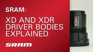 SRAM XD® & XDR® Driver Bodies Explained