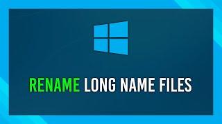 Rename/Delete files with long names | Windows Quick Fix Guide