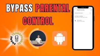 How to Turn Off Parental Control on Android