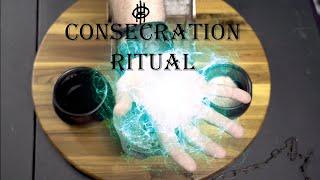 Concsecration Ritual