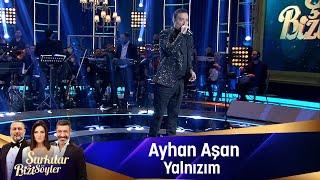 Ayhan Aşan - YALNIZIM