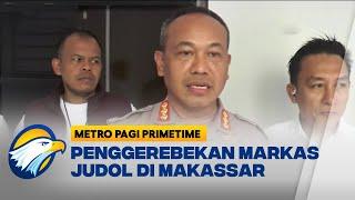 Penggerebekan Markas Judol di Makassar, 2 Operator Diamankan - [Metro Pagi Primetime]