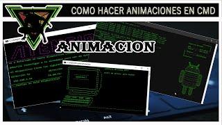 TUTORIAL CMD |COMO ANIMAR CMD| ANIMACIONES EN CMD|