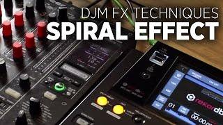 DJM-900 Effects Tutorial: Spiral Beat FX
