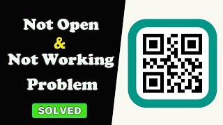 How to Fix QR & Barcode Reader App Not Working / Not Open / Loading Problem Solved