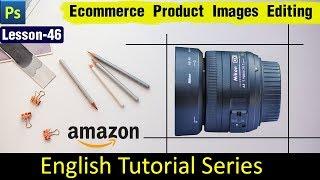 Ecommerce product images editing (Amazon) [Lesson 46]