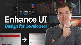 Enhance UI Design for Developers