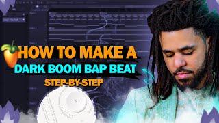 HOW TO MAKE A DARK BOOM BAP BEAT - FL STUDIO 