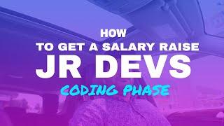 How to Get a Salary Raise as Junior Developer | #CodingPhase