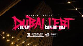 JIGZAW x CAPITAL BRA - DUBAI LEBT (OFFICIAL VIDEO)
