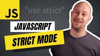 What is JavaScript Strict Mode?