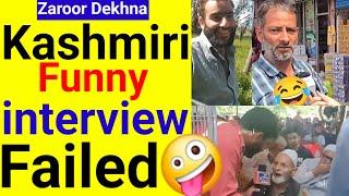 Kashmiri  Funny interview  Reporting failed  Oh No